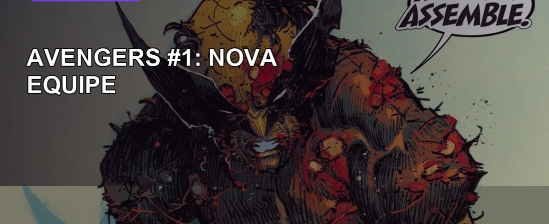 Avengers #1 reúne Spider-Man, Wolverine e Daredevil em nova equipe