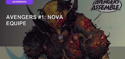 Avengers #1 reúne Spider-Man, Wolverine e Daredevil em nova equipe