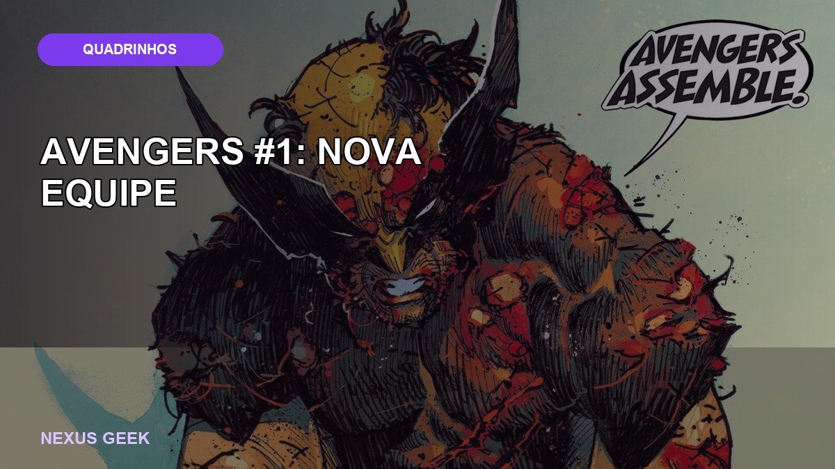 Avengers #1 reúne Spider-Man, Wolverine e Daredevil em nova equipe