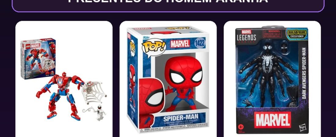 Presentes do Homem-Aranha em 2026: 3 opções para idades diferentes