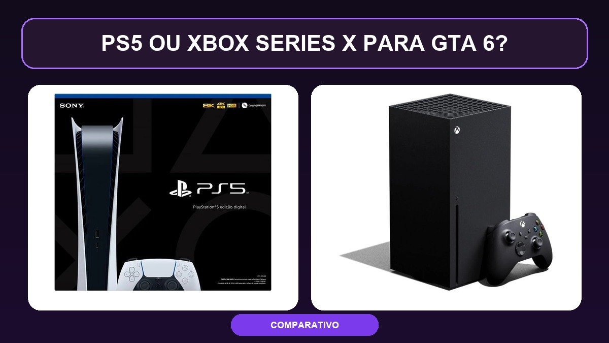PS5 ou Xbox Series X para GTA 6: o que comparar antes de escolher