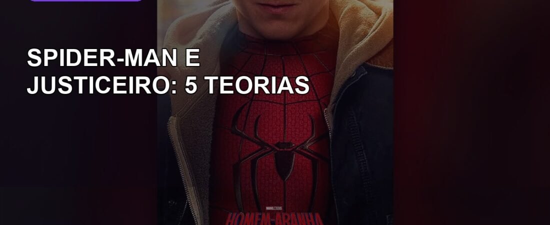 Spider-Man: Brand New Day — 5 teorias para o papel do Justiceiro