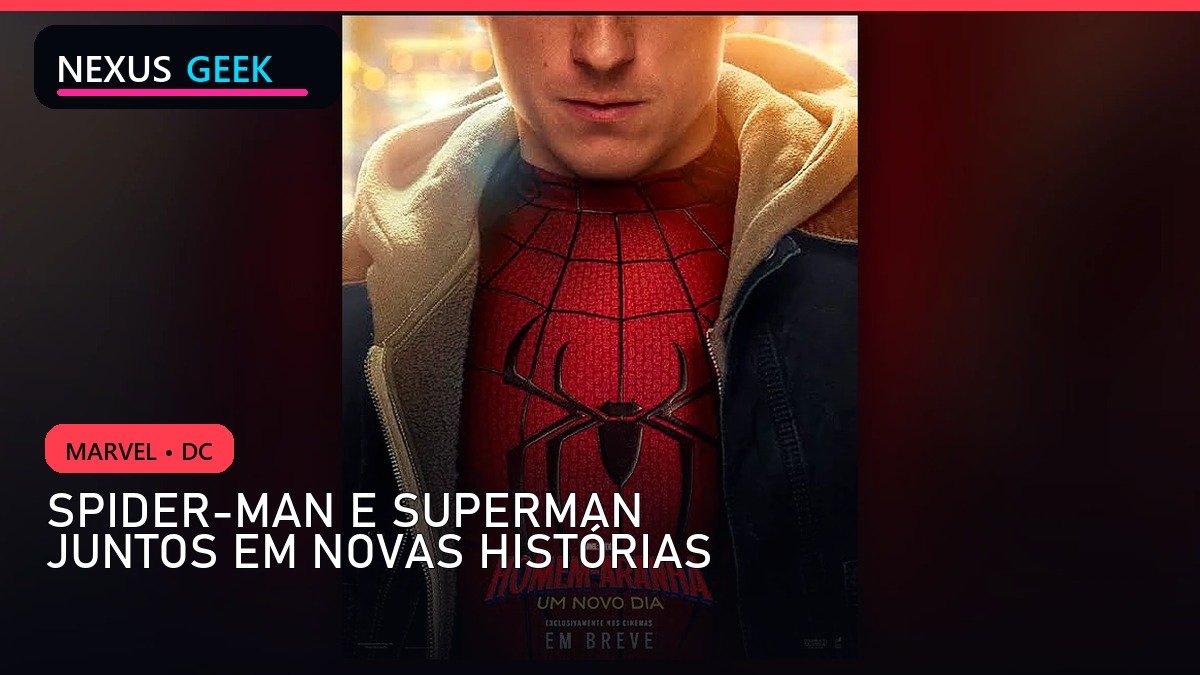 Spider-Man e Superman: conheça as histórias do crossover de 2026