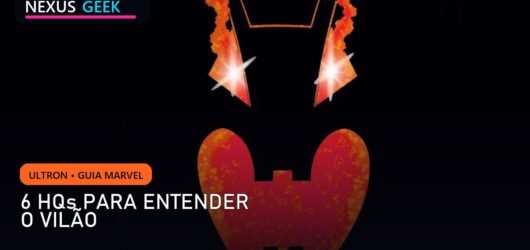 Ultron: 6 HQs para entender o vilão antes de VisionQuest